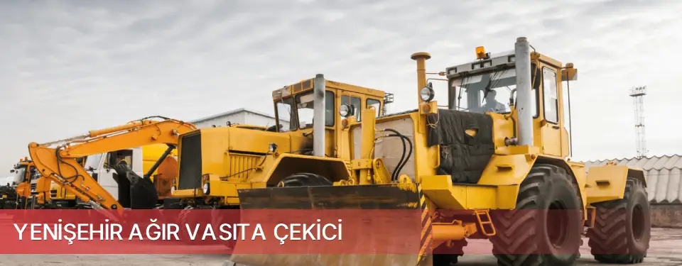 Yenişehir İlçemi Ağır Vasıta Çekici